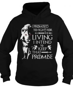 Jaime Lannister Lion I promised to fight for the living I intend to keep that promise GOT Hoodie