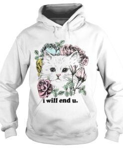 Kitten and rose I will end you Hoodie