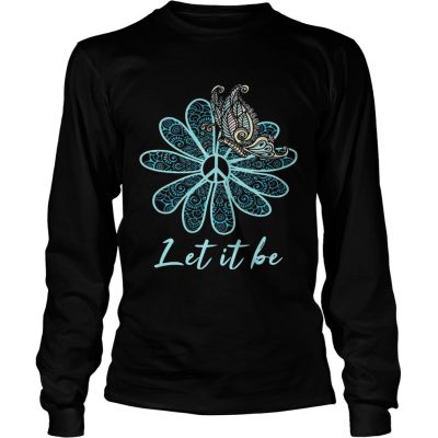 Let It Be Butterfly Flower Longsleeve Tee