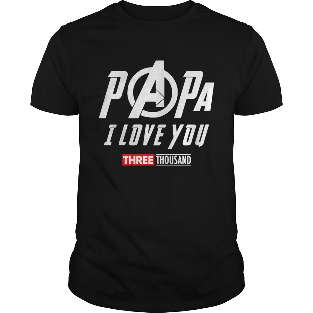 Marvel Papa I Love You 3000 shirt