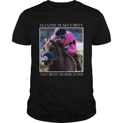 Maximum Security Horse Unisex Shirt