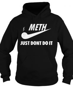 Meth just dont do it Nike Hoodie