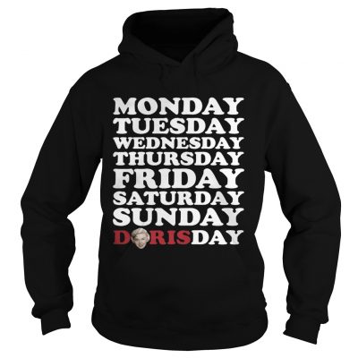 Monday Tuesday Wednesday Thursday Friday Saturday Sunday Doris Day Hoodie