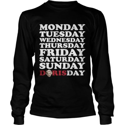 Monday Tuesday Wednesday Thursday Friday Saturday Sunday Doris Day Longsleeve Tee