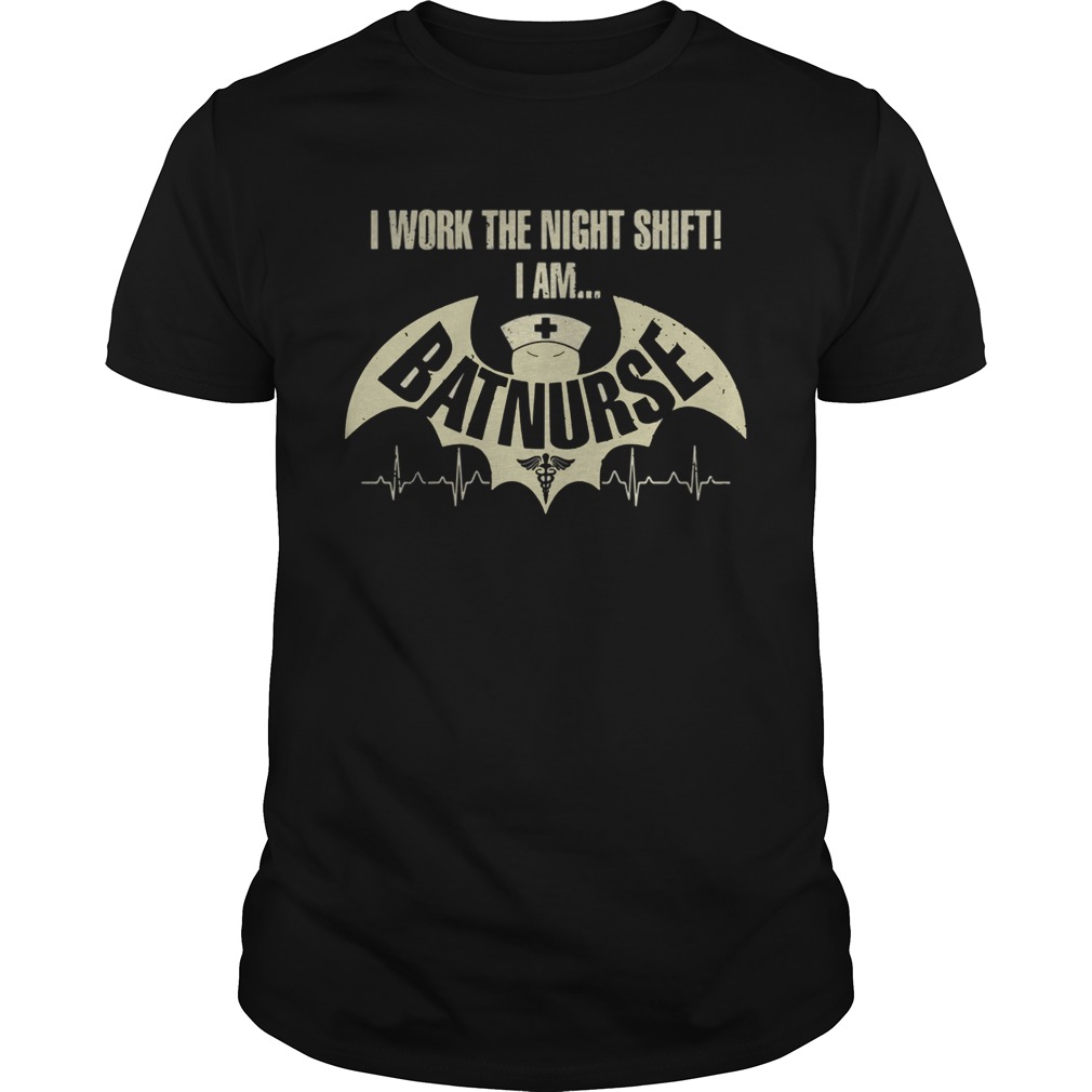 Official I work the night shift I am batnurse shirt