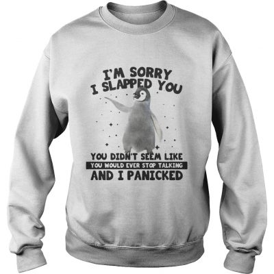 Penguin Im sorry I slapped you you didnt seem like Sweater