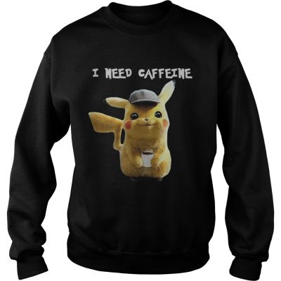 Pikachu I need caffeine Sweater