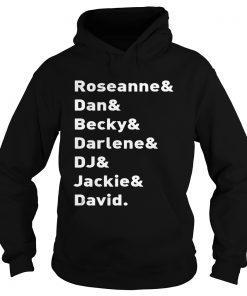 Roseanne TV Show Character NamesRoseanne Dan Becky Darlene DJ Jackie David Hoodie