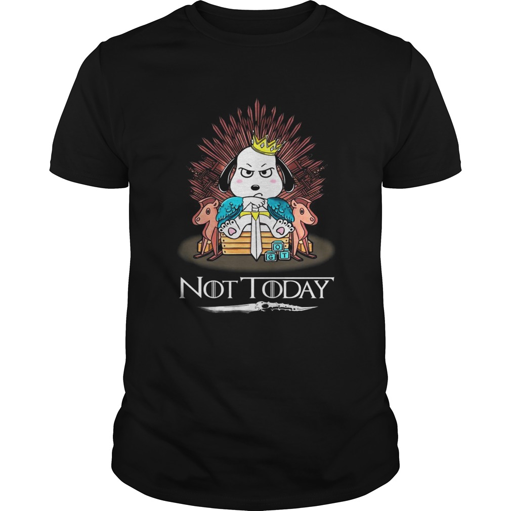 Snoopy Not Today GOT shirt