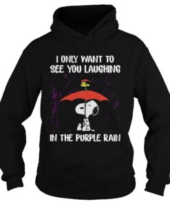 SnoopyI Only Want To See You Laughing In The Purple Rain Hoodie