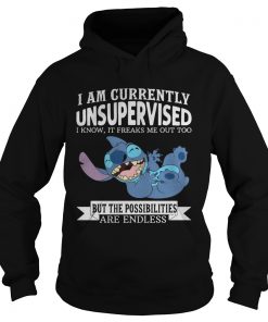 Stitch I Am Currently Unsupervised I Know It Freaks Me Out Too Hoodie