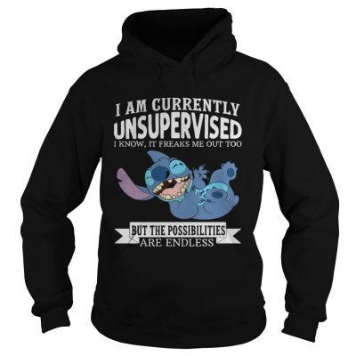 Stitch I Am Currently Unsupervised I Know It Freaks Me Out Too Hoodie