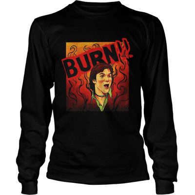 That 70s Show Kelso Quote burn Longsleeve Tee