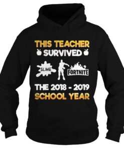 This teacher survived slime fortnite the 20182019 school year Hoodie