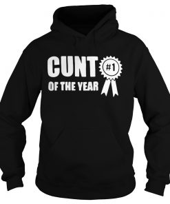 Top 1 Cunt of the year Hoodie