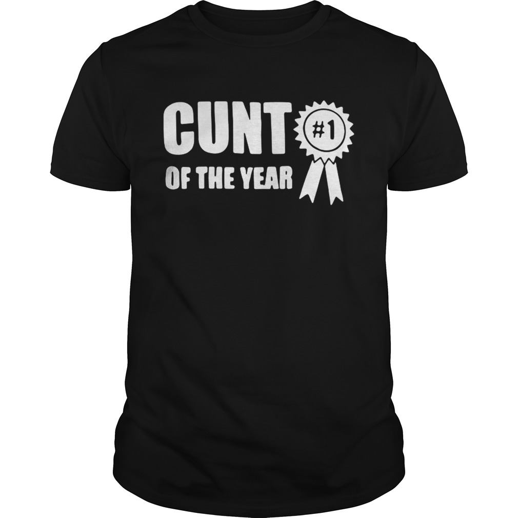 Top 1 Cunt of the year shirt