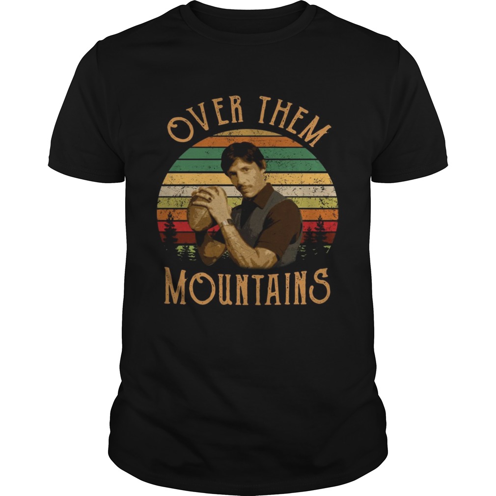 Uncle Rico Over them mountains vintage retro sunset shirt