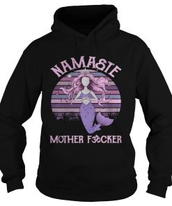 Yoga Mermaid namaste mother fucker Hoodie