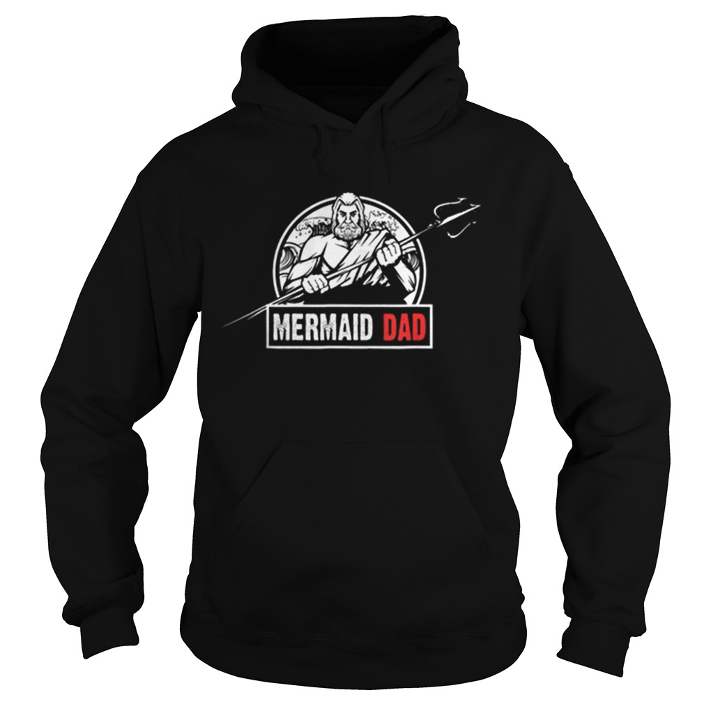 1560227639Mermaid Dad Birthday Party Fathers Day Hoodie