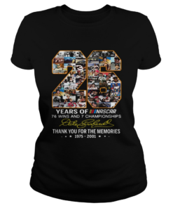 26 Years Of Nascar 76 Win And 7 Championships Thank You For The Memories Shirt Classic Ladies
