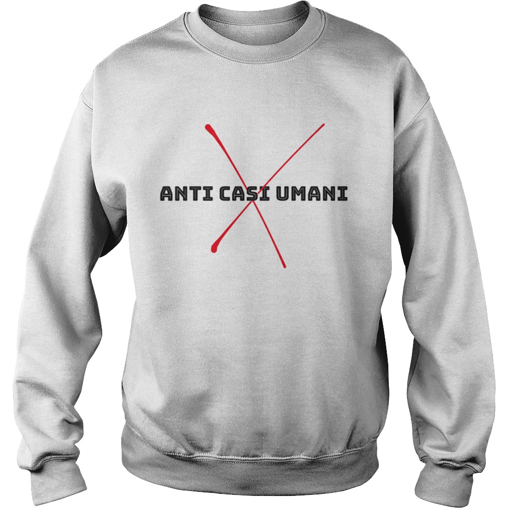 Anti casi umani Sweatshirt