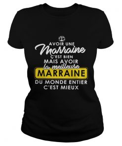Avoir Une Marraine Cest Bien Mais Avoir la Meilleure Marraine  Classic Ladies