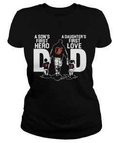 Baltimore Orioles Dad a sons first hero a daughters firstlove  Classic Ladies