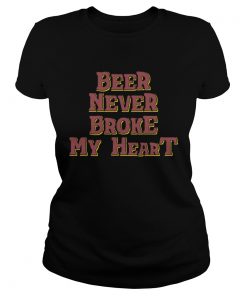 Beer never broke my heart  Classic Ladies