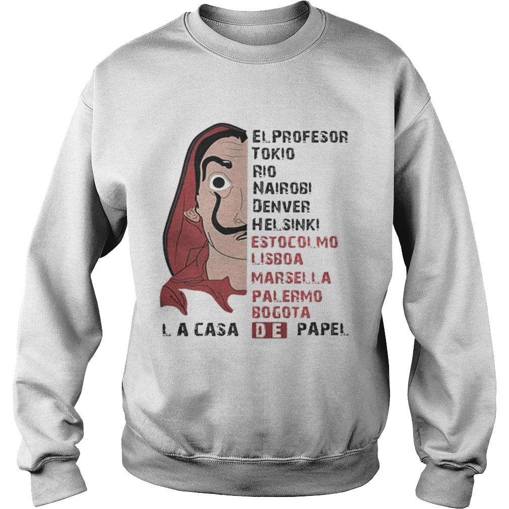 Bella Ciao Elprofesor Tokio Rio Nairobi Denver Helsinki Estocolmo Lisboa Sweatshirt