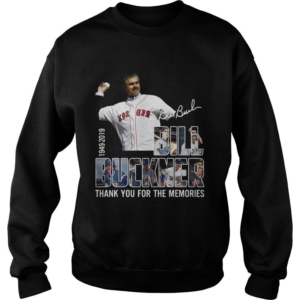 Bill Buckner 1949 2019 thank you for the memories Sweatshirt