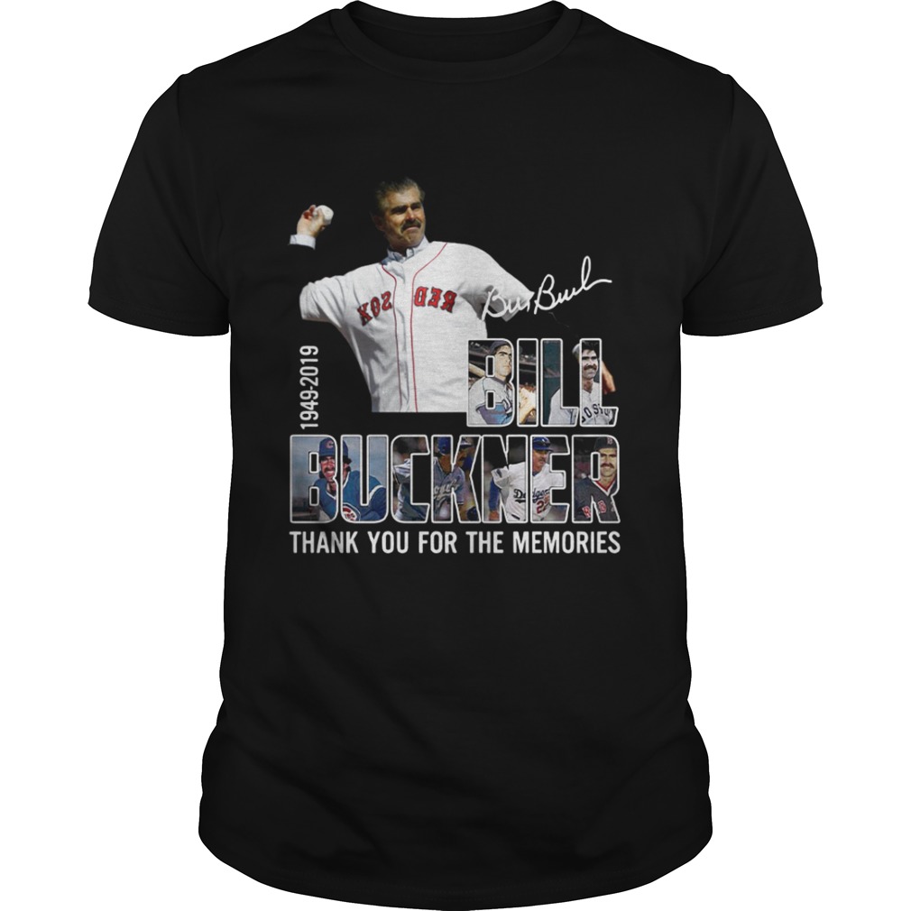 Bill Buckner 1949 2019 thank you for the memories shirt