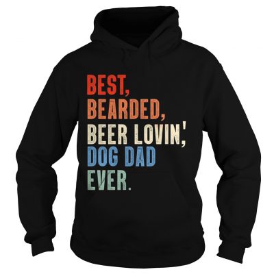 Dad Best Bearded Beer Lovin Dog Dad Ever Hoodie