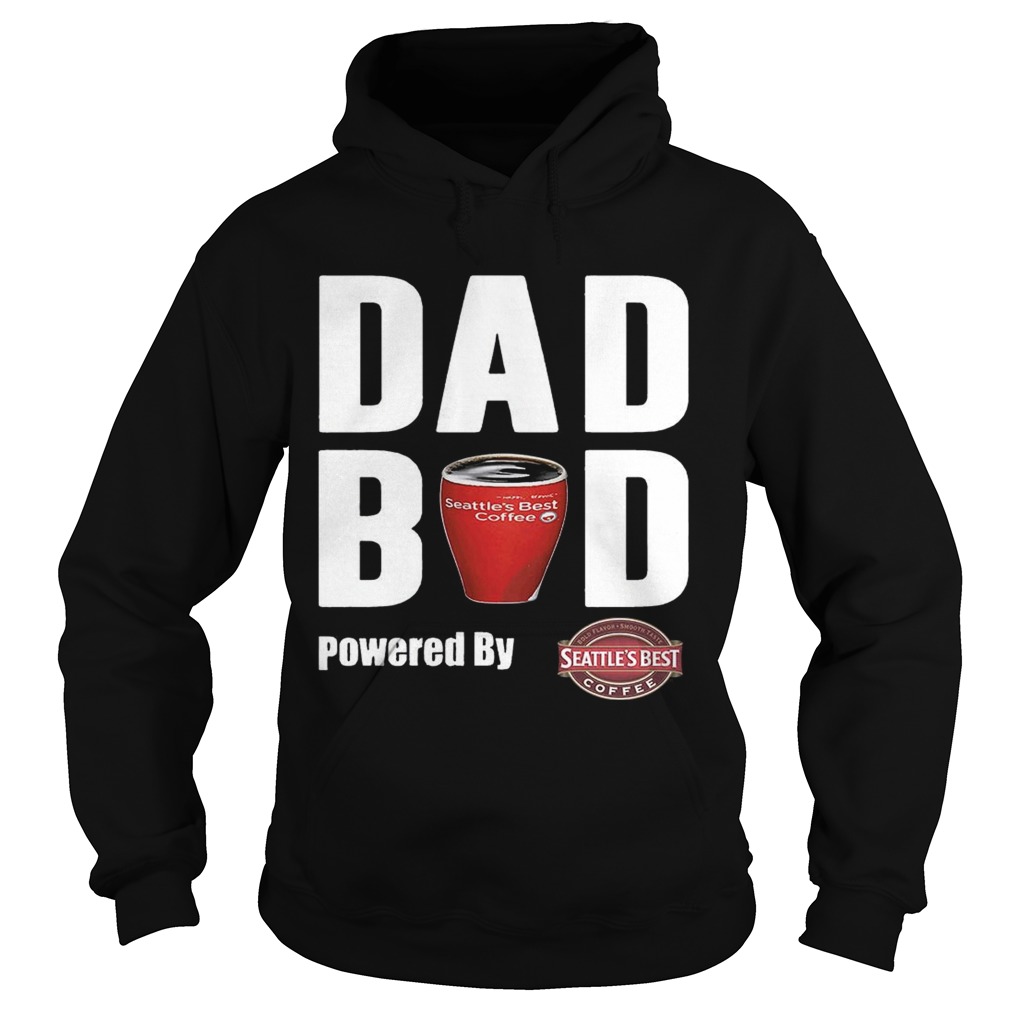 Dad Bod Powered by Seattles Best Hoodie