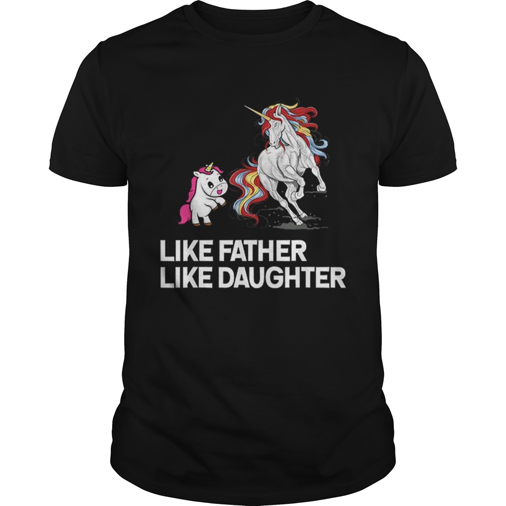 Dad Unicorn Father Daughter Fathers Day shirt