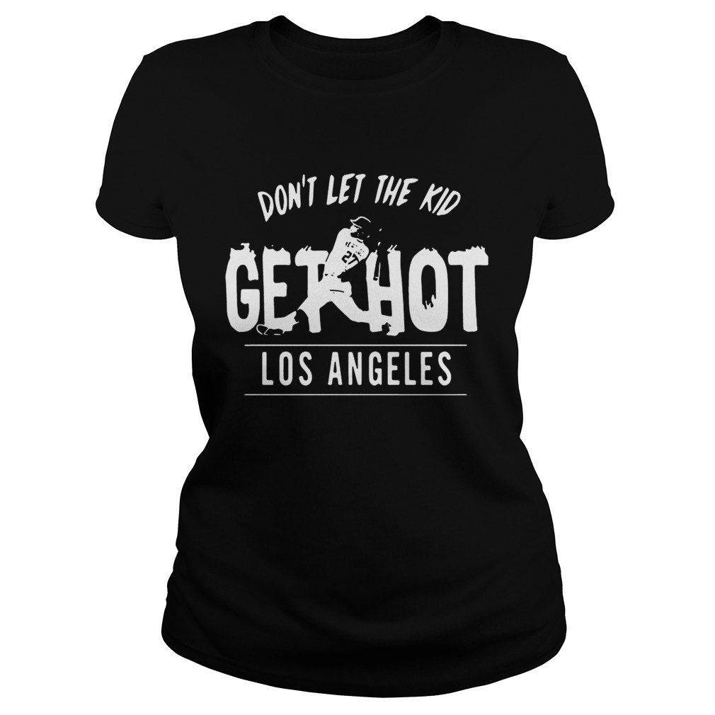Dont let the kid get hot Alex Verdugo Los Angeles Classic Ladies