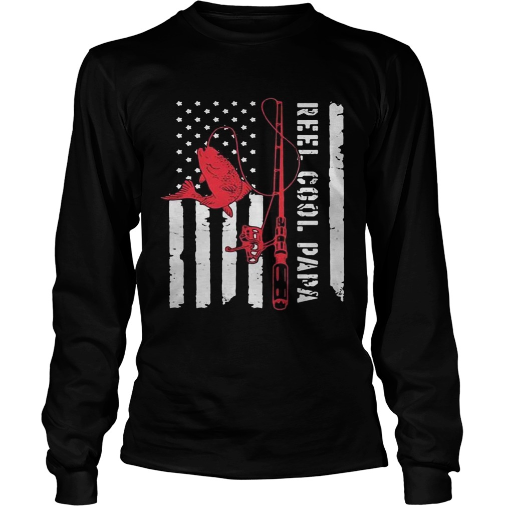 Fishing Reel cool papa American flag LongSleeve