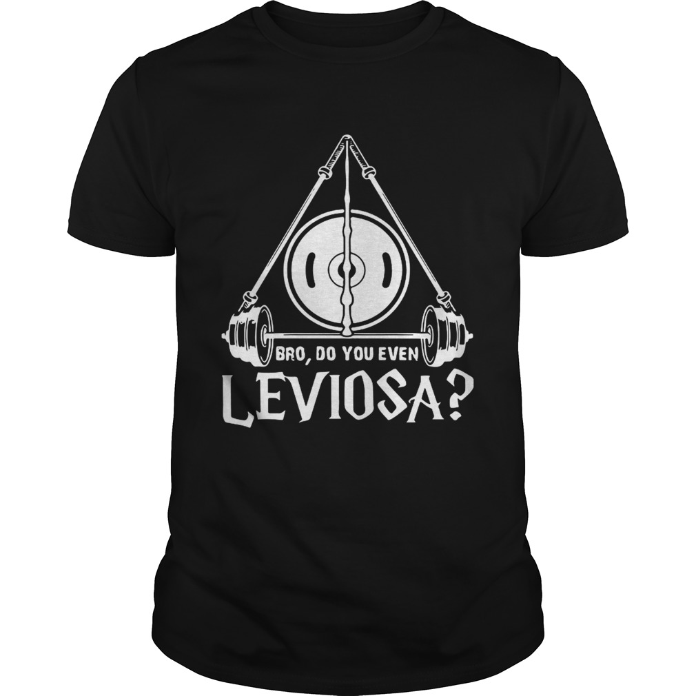 Harry Potter Bro Do You Even Leviosa Unisex