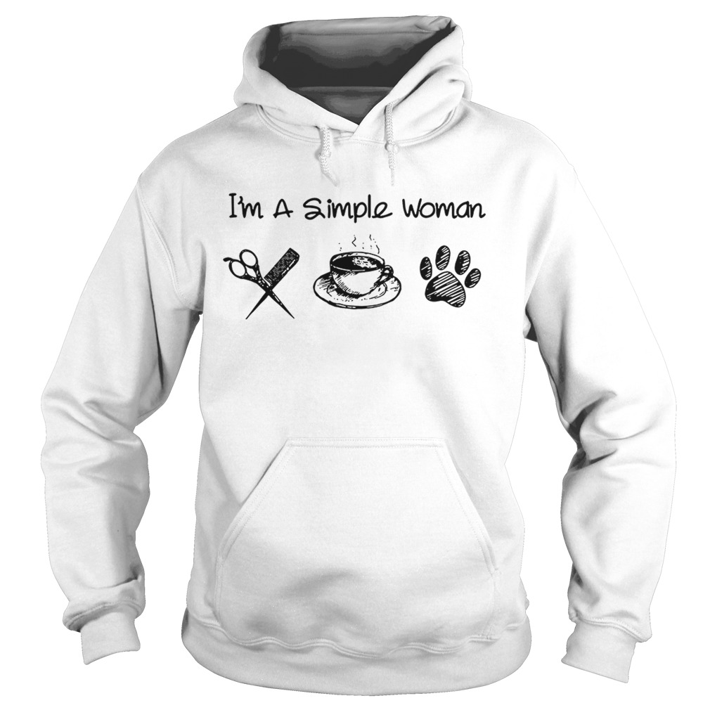 Im a simple woman I love hairstylists coffee and dog Hoodie