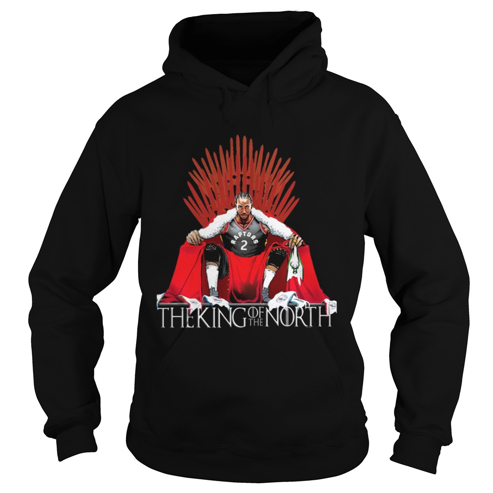 Kawhi Leonard iron Throne The King Of The North Hoodie