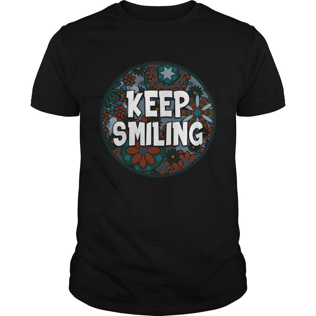 Keep Smiling shirt