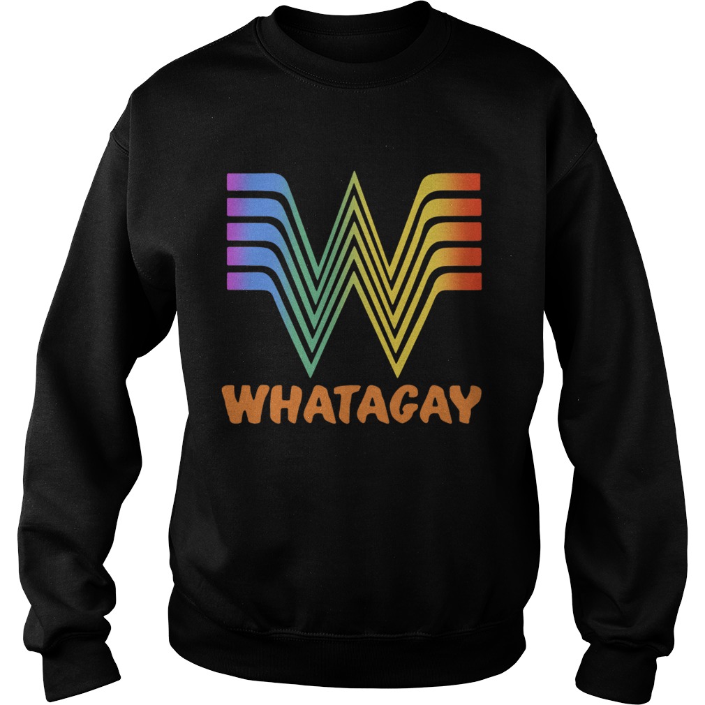 LGBT Whataburger Whatagay Sweatshirt