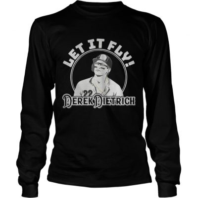 Let it fly Derek Dietrich Longsleeve Tee