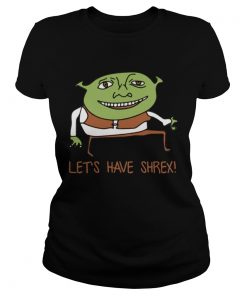 Lets have shrex  Classic Ladies