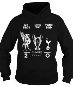 Liverpool my birds better than your bird Hoodie