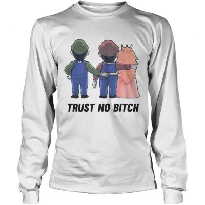 Mario trust no bitch Longsleeve Tee