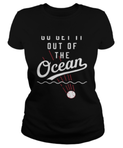 Max Muncy go get it out of the ocean  Classic Ladies