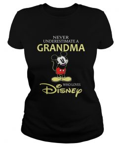 Mickey mouse Never underestimate a Grandma who loves Disney  Classic Ladies
