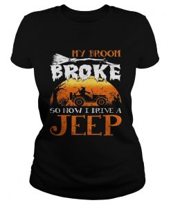 My Broom broke so now I drive a Jeep  Classic Ladies