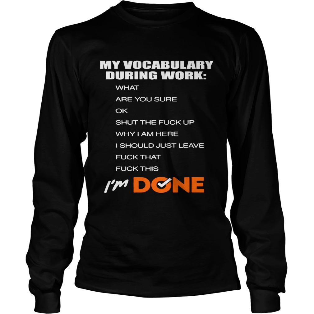 My vocabulary during work LongSleeve