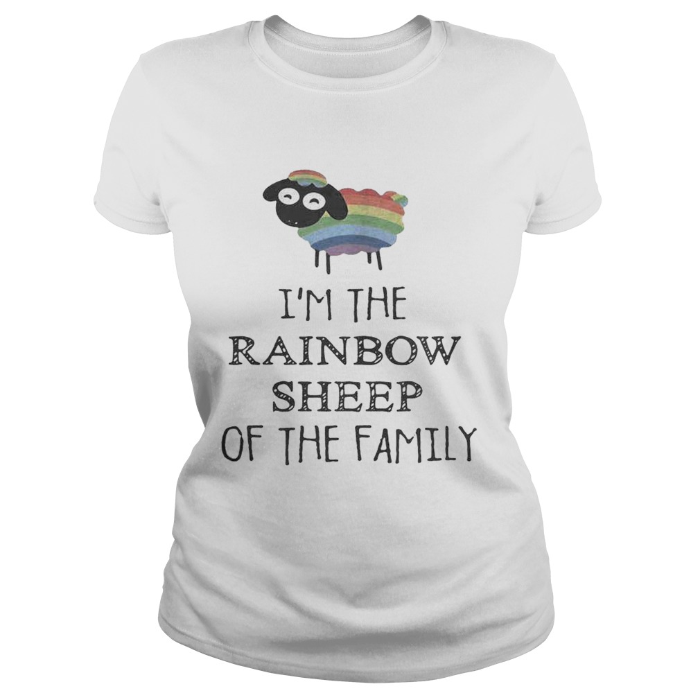 Official LGBT Im the rainbow sheep of the family Classic Ladies
